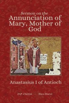 Sermon on the Annunciation of Mary Mother of God