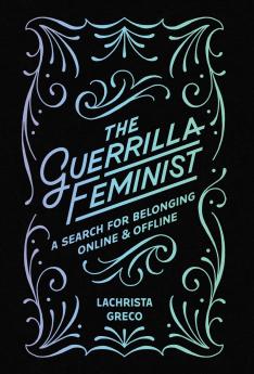 The Guerrilla Feminist
