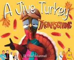 A Jive Turkey Thanksgiving