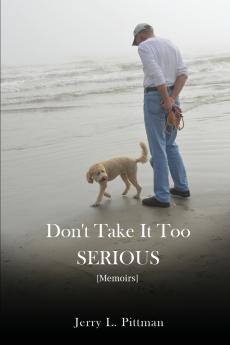 Don't Take It Too SERIOUS