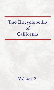 Encyclopedia of California Volume 2