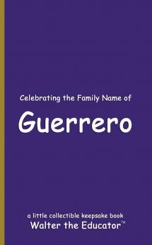 Celebrating the Family Name of Guerrero