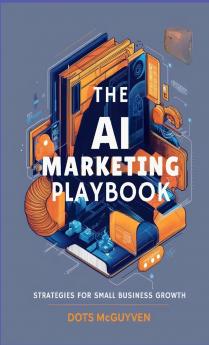 The AI Marketing Playbook