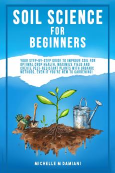 Soil Science For Beginners