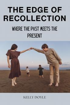 The Edge of Recollection