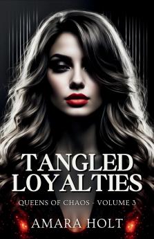 Tangled Loyalties