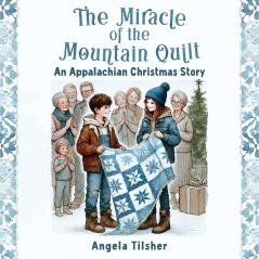 The Miracle of the Mountain Quilt