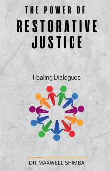 The Power of Restorative Justice