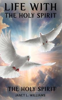 Life With The Holy Spirit