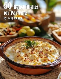 50 Beach Dishes for Partying