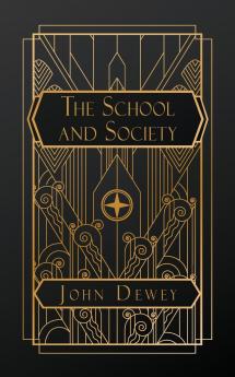 The School and Society