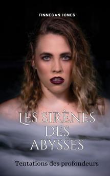 Les sir��nes des abysses