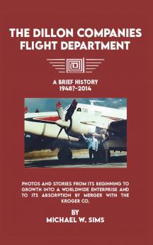 The Dillon Companies Flight Department.