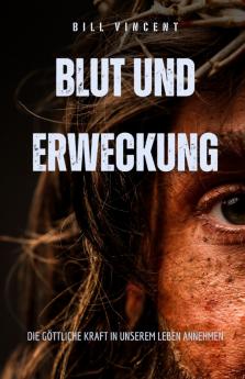 Blut und Erweckung