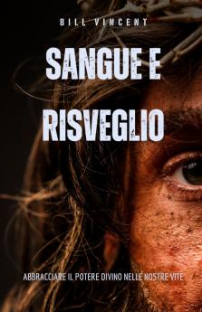 Sangue e Risveglio