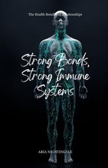 Strong Bonds Strong Immune Systems