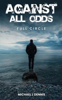 Against All Odds Full Circle