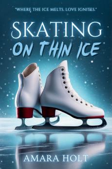 Skating on Thin Ice