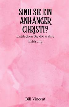 Sind Sie ein Anhänger Christi?
