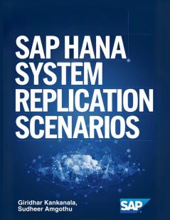 SAP HANA SYSTEM REPLICATION SCENARIOS
