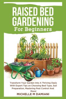 Raised Bed Gardening For Beginners