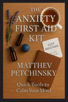 The Anxiety First Aid Kit
