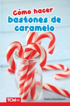 C mo hacer bastones de caramelo