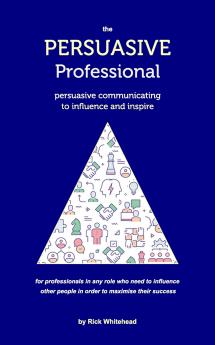 The Persuasive Professional