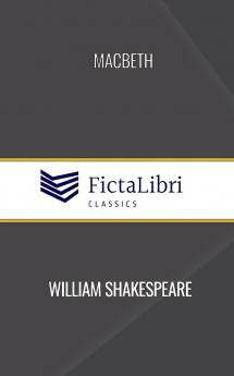 Macbeth (FictaLibri Classics)