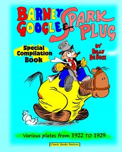Barney Google and Spark Plug special compilation book by De Beck