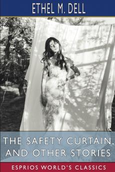 The Safety Curtain and Other Stories (Esprios Classics)