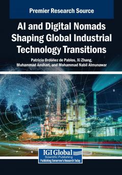 AI and Digital Nomads Shaping Global Industrial Technology Transitions