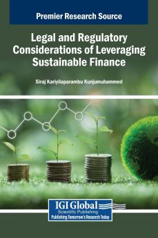 Legal and Regulatory Considerations of Leveraging Sustainable Finance