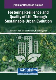 Fostering Resilience and Quality of Life Through Sustainable Urban Evolution