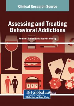 Assessing and Treating Behavioral Addictions