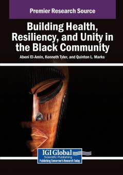 Building Health Resiliency and Unity in the Black Community