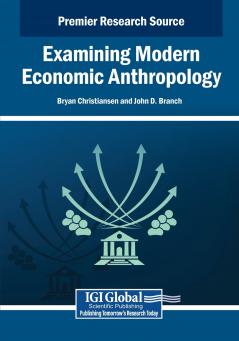 Examining Modern Economic Anthropology