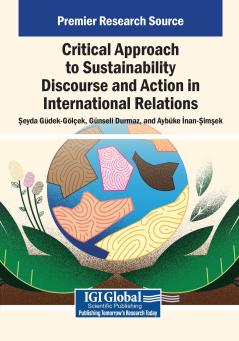 Critical Approach to Sustainability Discourse and Action in International Relations