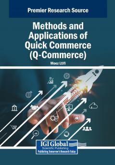 Methods and Applications of Quick Commerce (Q-Commerce)