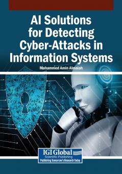 AI Solutions for Detecting Cyber-Attacks in Information Systems