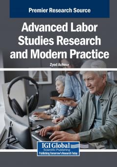 Advanced Labor Studies Research and Modern Practice