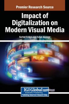 Impact of Digitalization on Modern Visual Media