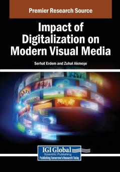 Impact of Digitalization on Modern Visual Media