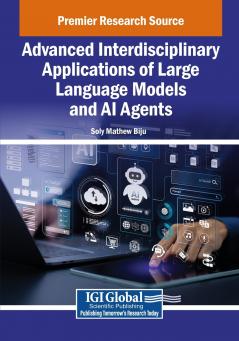 Advanced Interdisciplinary Applications of Large Language Models and AI Agents