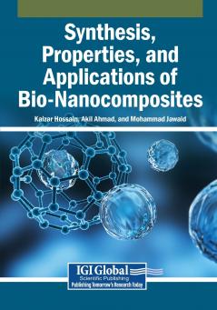 Synthesis Properties and Applications of Bio-Nanocomposites