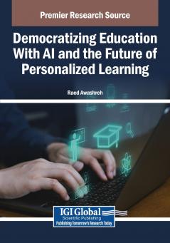 Democratizing Education With AI and the Future of Personalized Learning