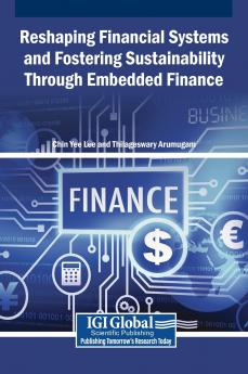 Reshaping Financial Systems and Fostering Sustainability Through Embedded Finance