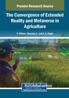 The Convergence of Extended Reality and Metaverse in Agriculture