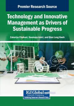 Technology and Innovative Management as Drivers of Sustainable Progress