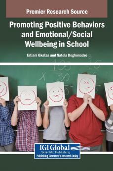 Promoting Positive Behaviors and Emotional/Social Wellbeing in School
